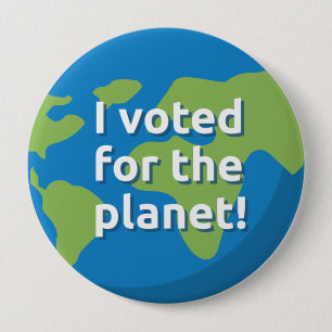 Large 4in button - Voted for the climate