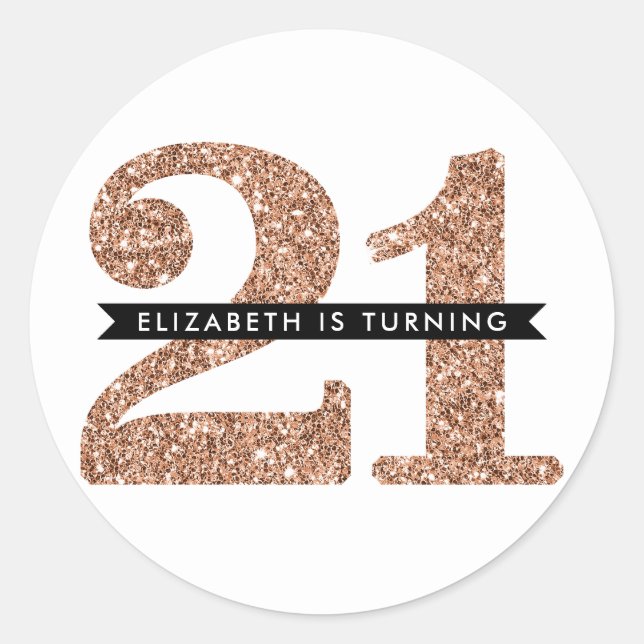 LARGE AGE NUMBER INVITE glam 21 rose gold glitter Classic Round Sticker (Front)