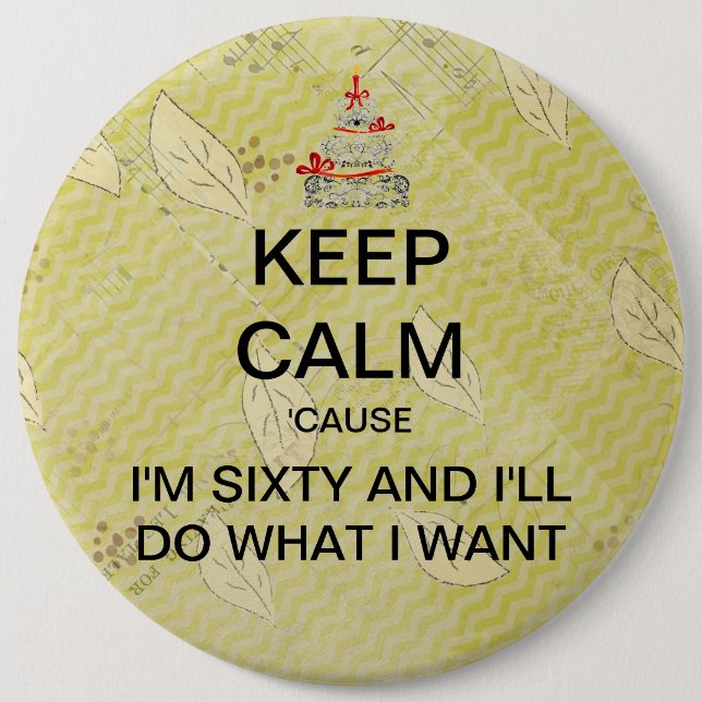 Large Keep Calm Sixtieth Birthday Button (Front)