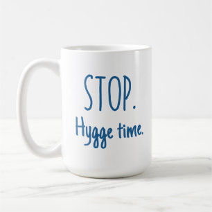 Large Latte Mug - Stop. Hygge Time.