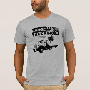 Large Marge Trucking T-Shirt