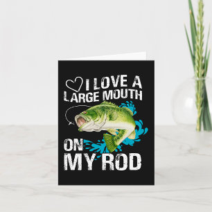 Large Mouth On My Rod Card