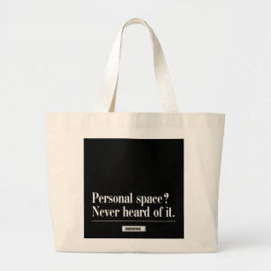 Large Shopping Tote Bag Funny Sarcastic Quote