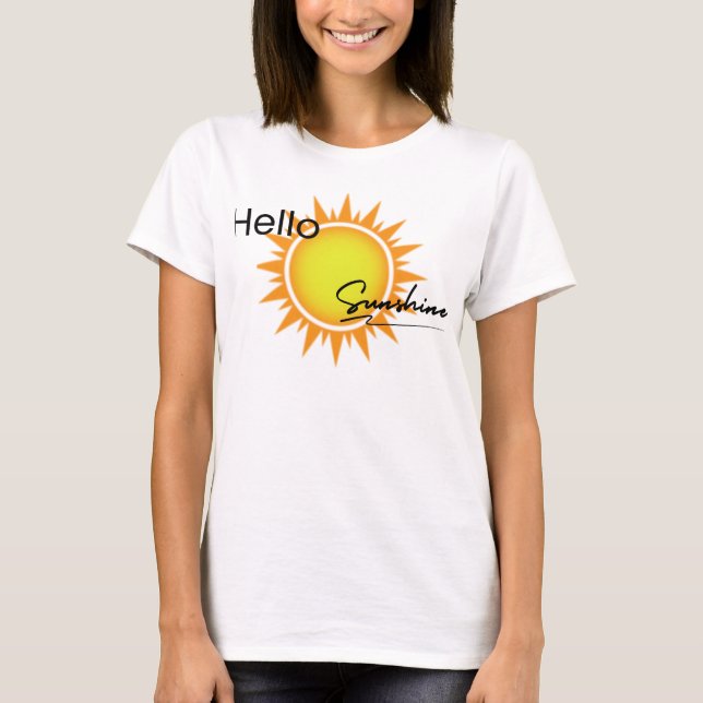 Large sun graphic with the words "Hello Sunshine"  T-Shirt (Front)