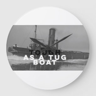 Large Wall Clock Tough As A Tugboat