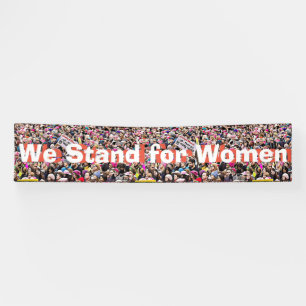 Large "We Stand for Women" Protest Sign