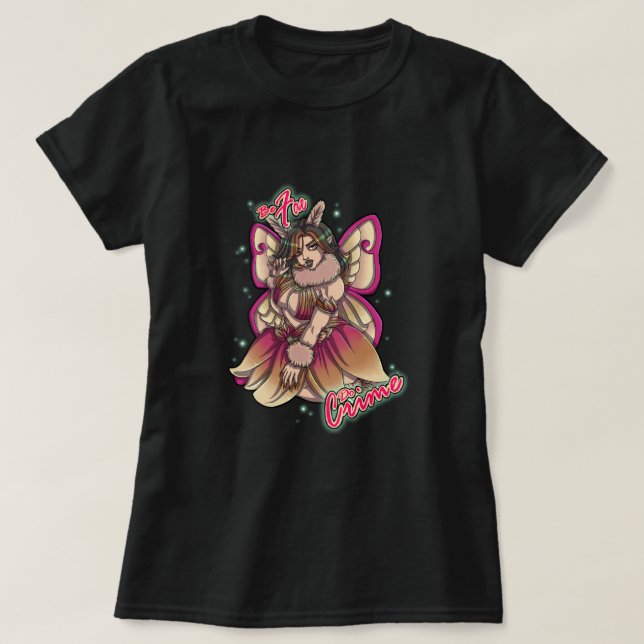 Laria Maplemoth: Be Fae T-Shirt (Design Front)