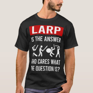 Larp Larping RPG Roleplay Roleplaying Role Playing T-Shirt