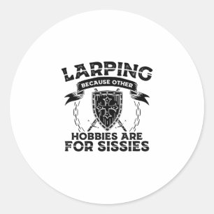 LARP   Live Action Role Playing Hobby Gift Idea Classic Round Sticker