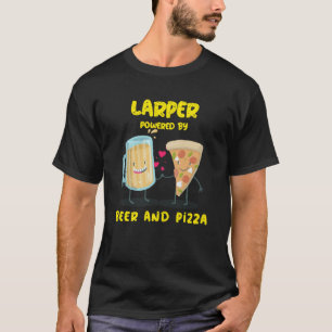 LARPER Powered By Beer And Pizza LARP Live Action T-Shirt
