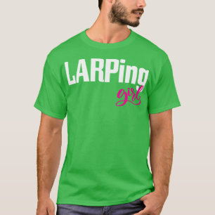 LARPing Girl LARP Live Action Role Playing Game 1 T-Shirt