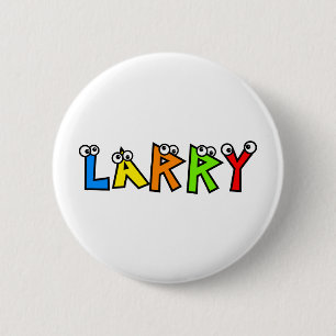 Larry 6 Cm Round Badge