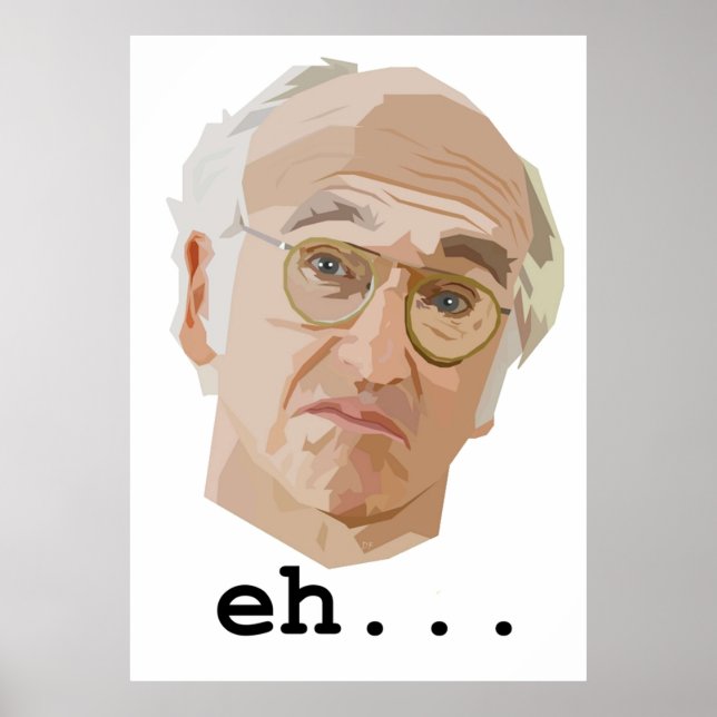 Larry David Eh Poster (Front)