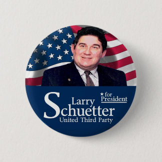 Larry Schuetter for president 2012 6 Cm Round Badge
