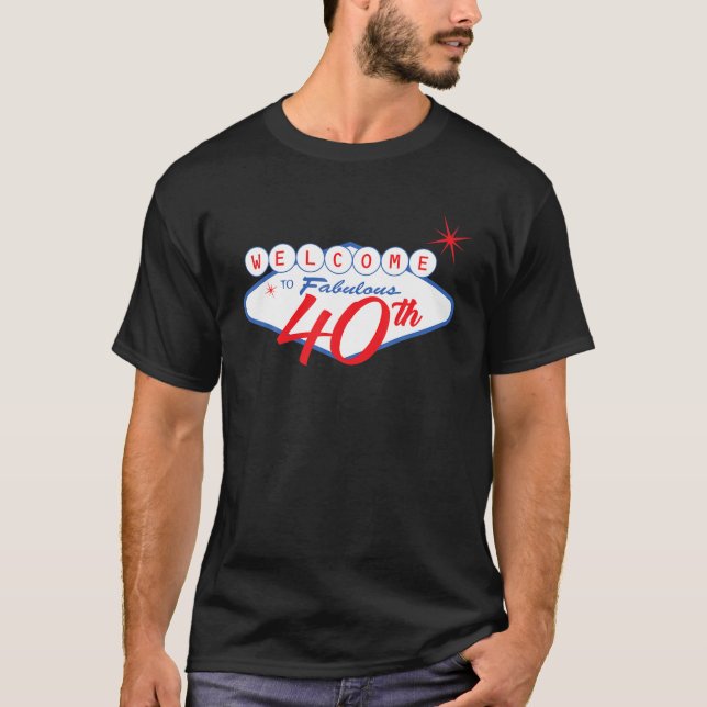 Las Vegas 40Th Birthday T Forty 40 Birthday Tee (Front)