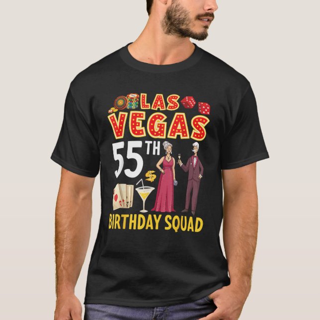 Las Vegas 55th Birthday Squad Party Casino Drinkin T-Shirt (Front)