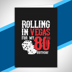 Las Vegas 80th Birthday Party - Rolling in Vegas Card