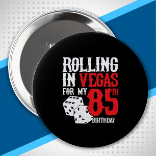 Las Vegas 85th Birthday Party - Rolling in Vegas 10 Cm Round Badge