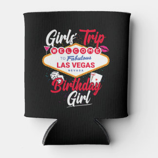 Las Vegas Birthday Girls Trip Vegas Birthday Girl Can Cooler