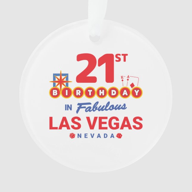 Las Vegas Birthday Party - 21st Birthday In Vegas Ornament (Front)