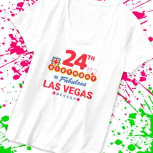 Las Vegas Birthday Party - 24th Birthday In Vegas T-Shirt