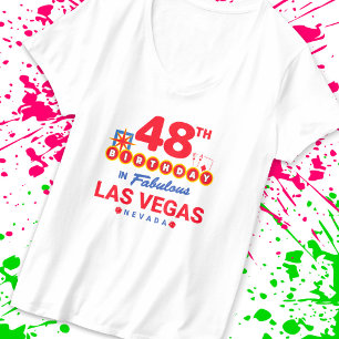 Las Vegas Birthday Party - 48th Birthday In Vegas T-Shirt