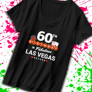 Las Vegas Birthday Party - 60th Birthday In Vegas T-Shirt