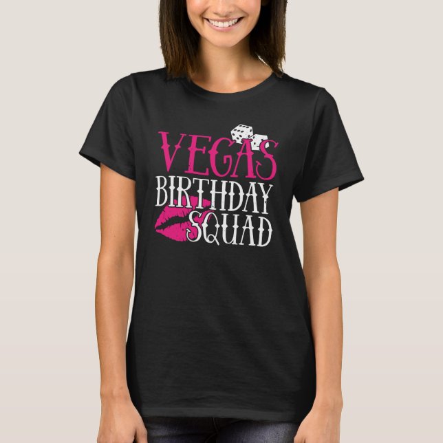 Las Vegas Birthday Party Group Gift Vegas Squad T-Shirt (Front)