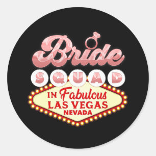 Las Vegas Bride Squad In Vegas Funny Bridesmaid  Classic Round Sticker