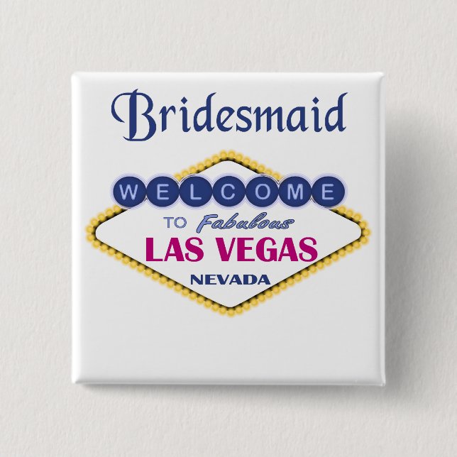 Las Vegas Bridesmaid Button (Front)