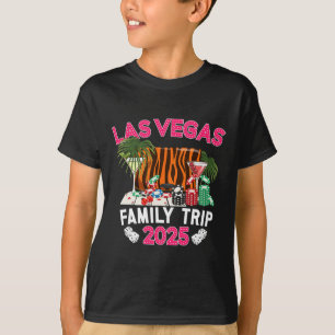 Las Vegas Family Trip 2025 Family Vacation Las Veg T-Shirt