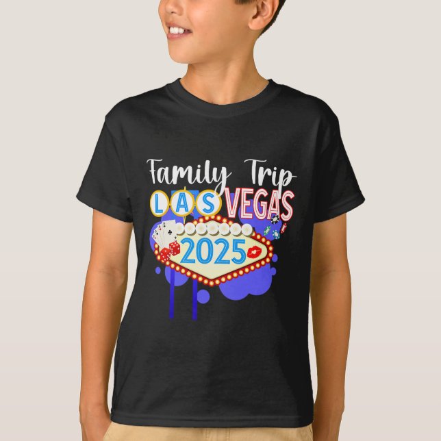 Las Vegas Family Trip 2025 Matching Family Vacay B T-Shirt (Front)