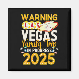 Las Vegas Family Trip In Progress 2025 Las Vegas V Magnet
