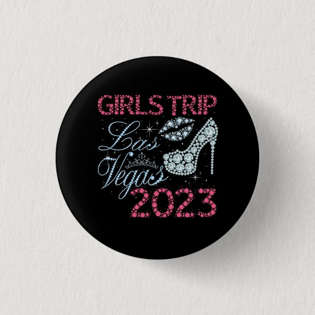 Las Vegas Girls Trip 2023 Girls Weekend Friends Ma 3 Cm Round Badge (Front)