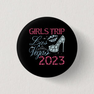 Las Vegas Girls Trip 2023 Girls Weekend Friends Ma 3 Cm Round Badge