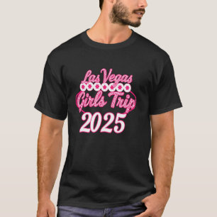 Las Vegas Girls Trip 2025 Vacation Girls Weekend M T-Shirt