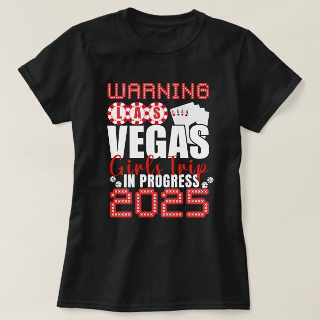 Las Vegas Girls Trip In Progress 2025 Las Vegas Va T-Shirt (Design Front)