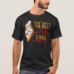 Las Vegas Girls Trip The Best Ever 2021 T-Shirt