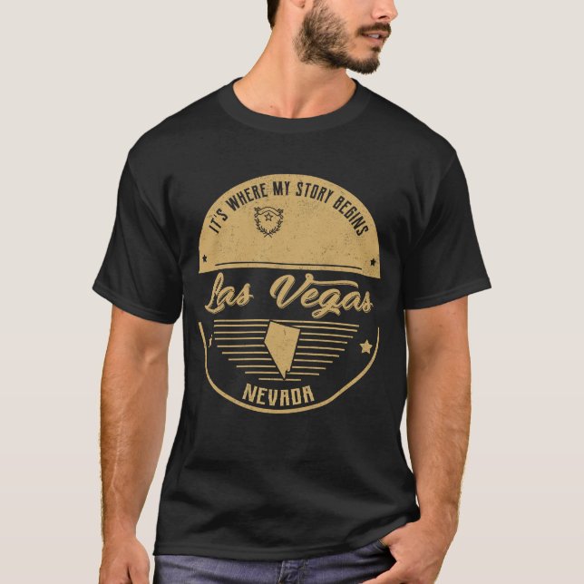 Las Vegas Nevada It's Where my story begins T-Shirt (Front)