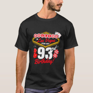 Las Vegas Rolling In Vegas Vegas 93Rd T-Shirt