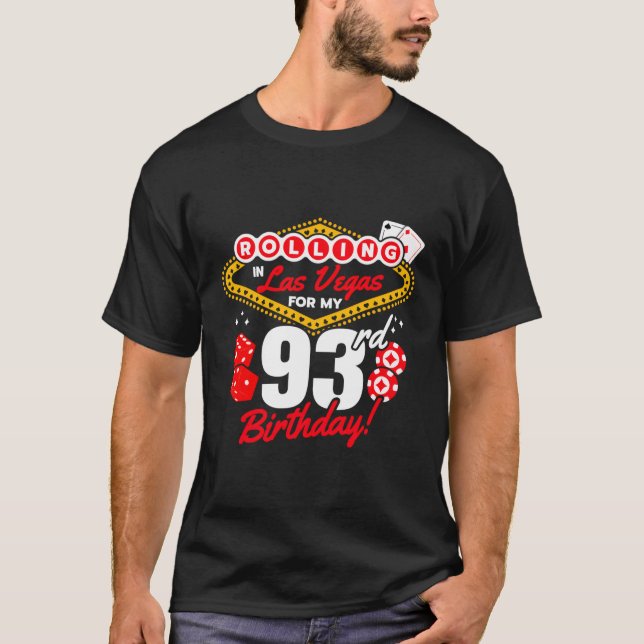 Las Vegas Rolling In Vegas Vegas 93Rd T-Shirt (Front)