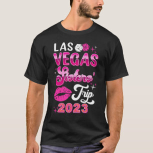 Las Vegas Sisters Trip 2023 Matching Birthday Girl T-Shirt