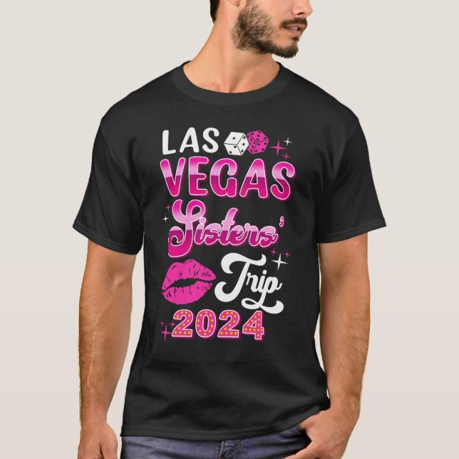 Las Vegas Sisters Trip 2024 Matching Birthday Girl T-Shirt (Front)