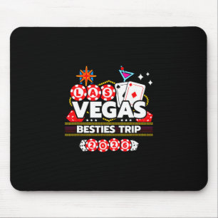 Las Vegas Vacation - Besties Trip - Vegas Girls Tr Mouse Mat