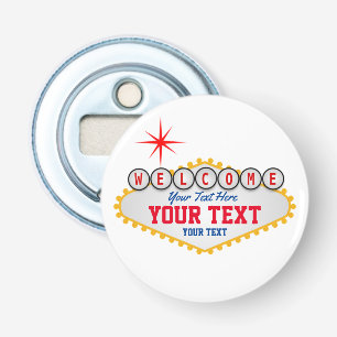 Las Vegas Welcome Sign Your Text  Bottle Opener