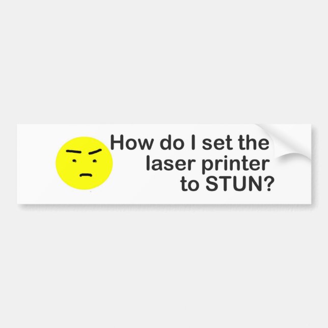 laser printer bumper sticker (Front)