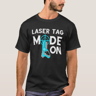 Laser Tag Mode On Lasertag Game Indoor Laser Tag P T-Shirt