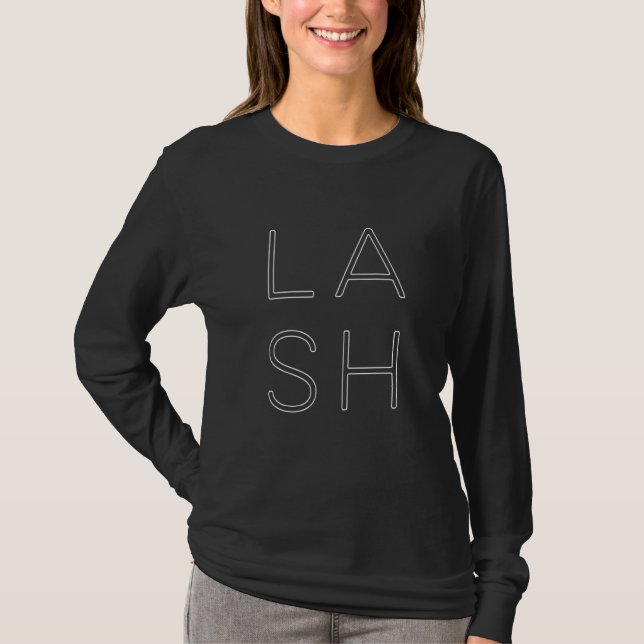 Lash Artist Eyelash Lash Tech T-Shirt (Front)