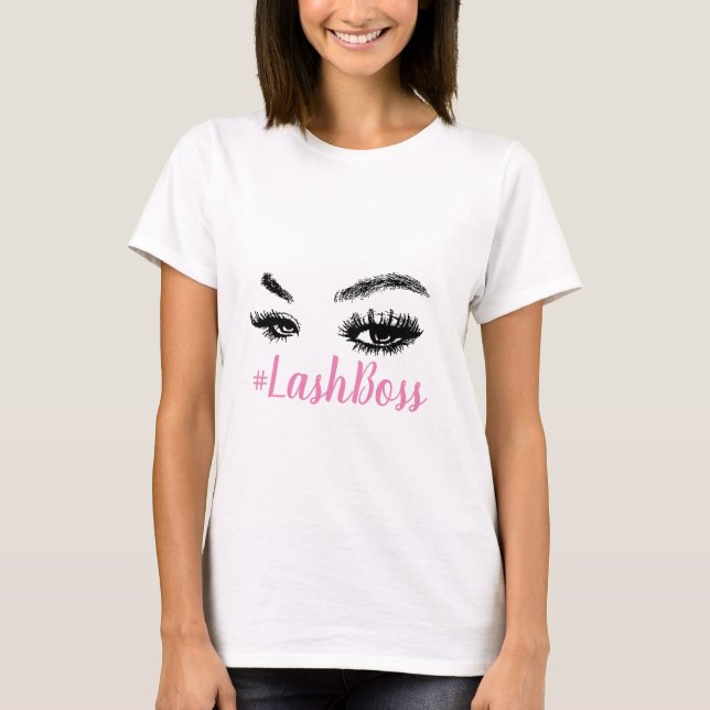 Lash Boss Hashtag Eyelash Makeup Artist T-Shirt (Front)