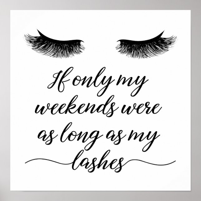 Lash Room Decor, Lash Studio, Fashion Lash Quote Poster (Front)